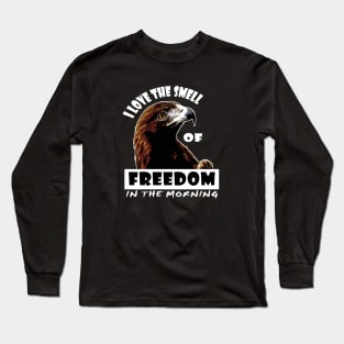 I Love The Smell Of Freedom In The Morning Anti Communist Long Sleeve T-Shirt